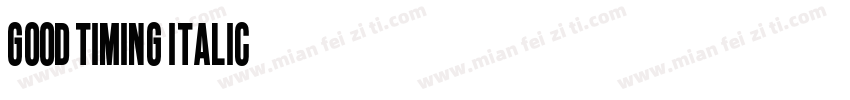 Good Timing Italic字体转换